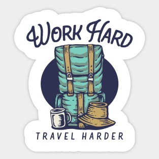 Travel hard - backpack Sticker